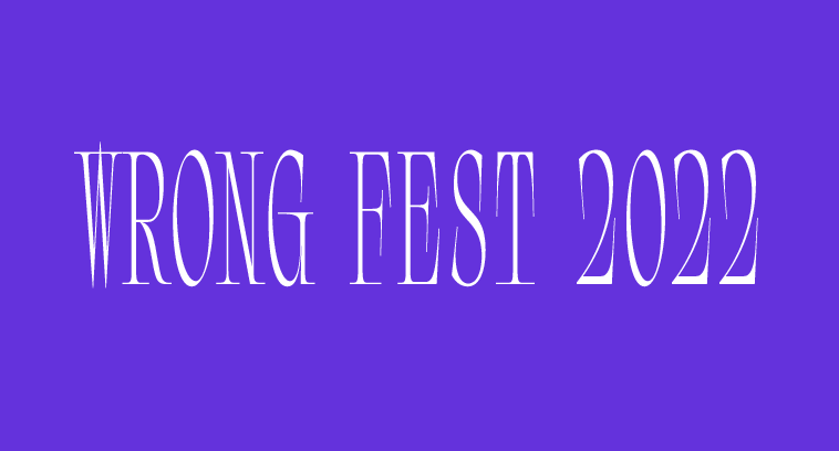 Wrong Fest 2022_Thumbnail